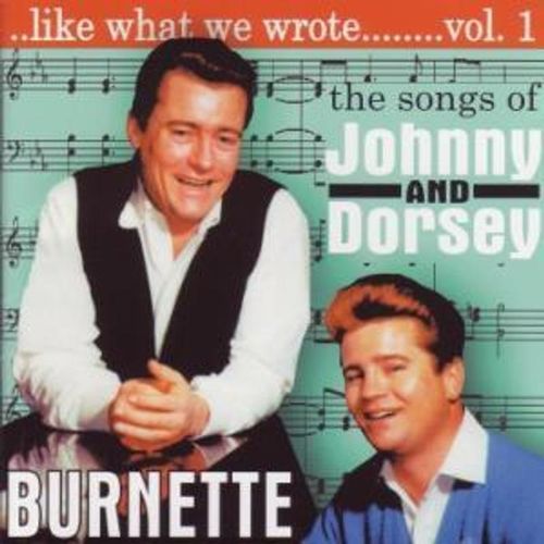 Like What We Wrote Vol.1 - Johnny Burnette & Dorsey. (CD)