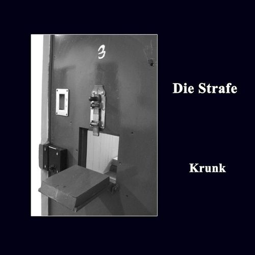 Krunk - Die Strafe. (CD)