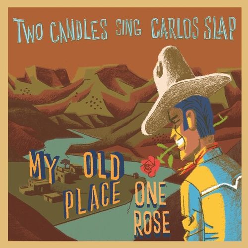Two Candles Sing Carlos Slap - Two Candles, Carlos Slap. (LP)