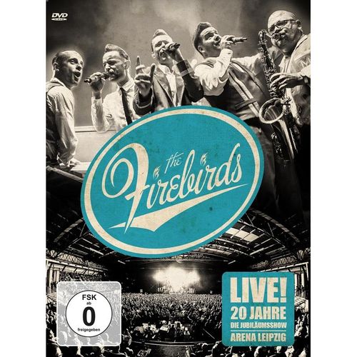 Live! 20 Jahre Firebirds-Die Jubiläumsshow - The Firebirds. (DVD)