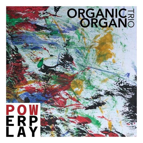 Powerplay - Organic Organ Trio. (CD)