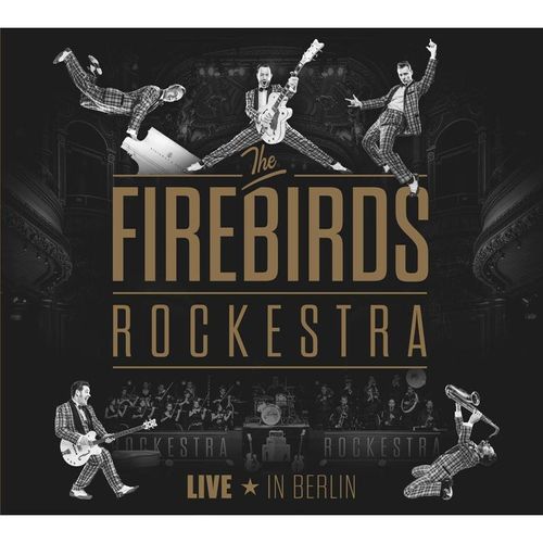 The Firebirds Rockestra-Live In Berlin - The Firebirds Rockestra. (CD)