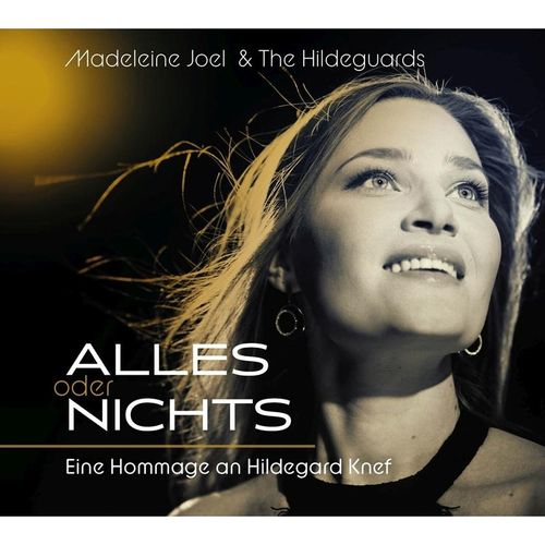 Alles Oder Nichts: Eine Hommage An Hildegard Knef - Madeleine Joel & The Hildeguards. (CD)