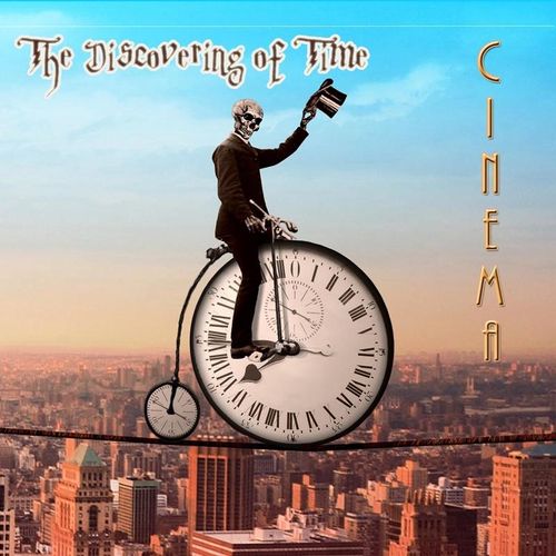 The Discovering Of Time - Cinema. (CD)