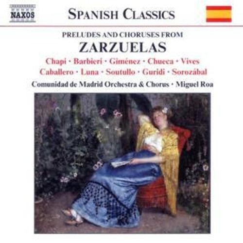 Vorspiele Und Chöre Aus Zarzuelas - Miguel Roa, Comunidad De Madrid. (CD)