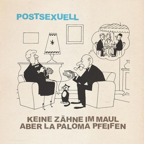 Postsexuell (Lim.Ed./Light Blue Vinyl) - Keine Zähne Im Maul Aber La Paloma Pfeifen. (LP)