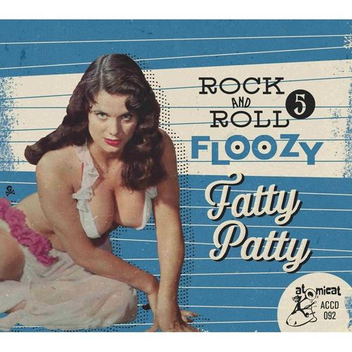 Rock And Roll Floozy 5-Fatty Patty - Various. (CD)