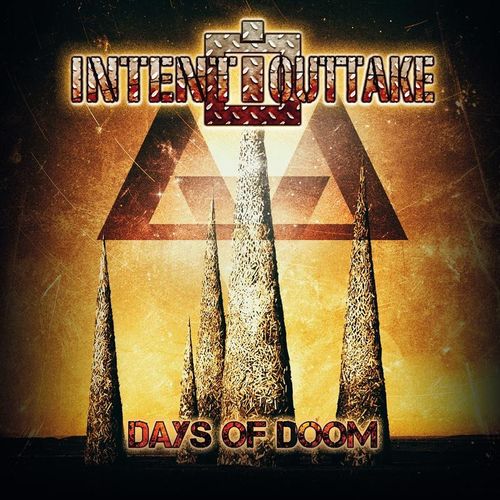 Days Of Doom (2nd Version) - Intent:Outtake. (CD)
