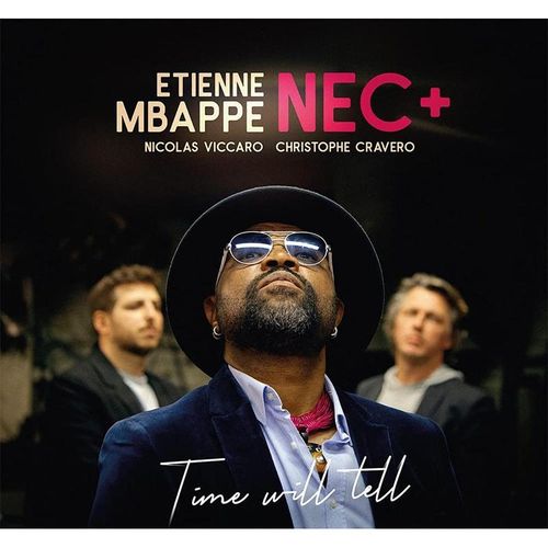 Time Will Tell - Etienne Mbappe, Nec+. (CD)