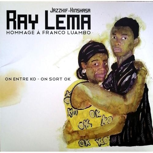 Hommage A Franco Luambo-On Entre Ko On Sort Ok - Ray Lema. (CD)