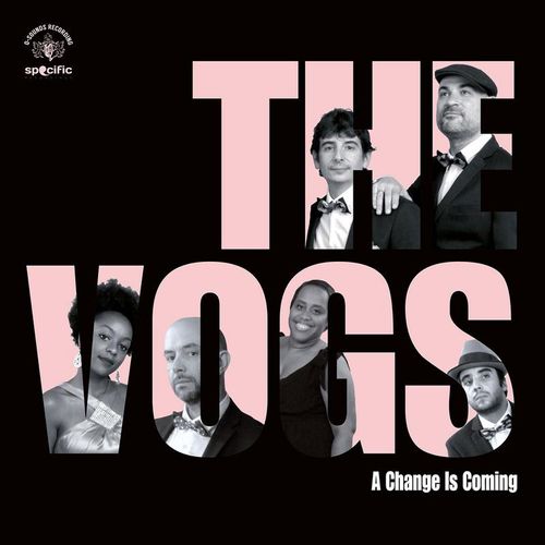 A Change Is Coming - The Vogs. (LP)