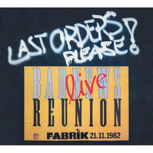 Last Orders,Please - Bad News Reunion. (CD)