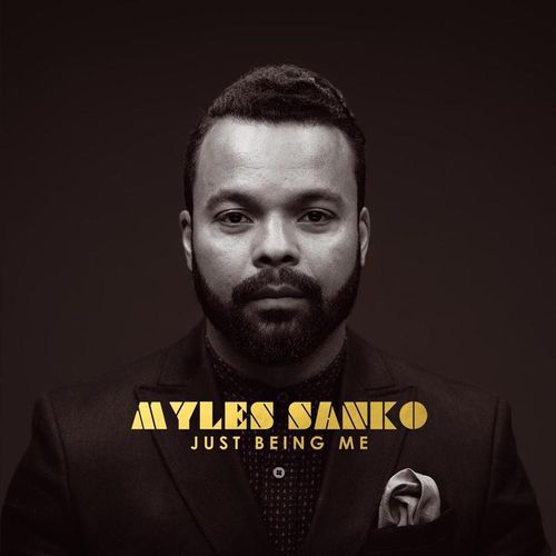 Just Being Me - Myles Sanko. (CD)