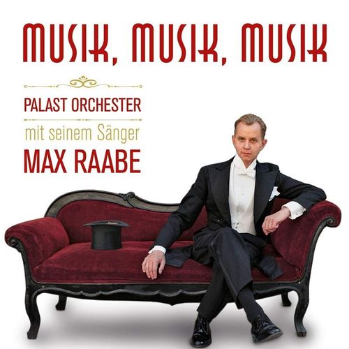 Musik,Musik,Musik - Max Raabe, Palast Orchester. (CD)