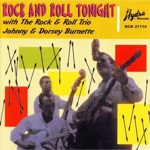 Rock'N Roll Tonight - Johnny Burnette & Dorsey. (CD)