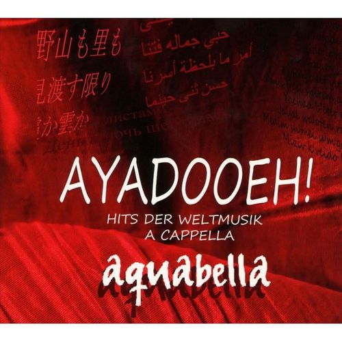 Ayadooeh! - Hits Der Weltmusik A Cappella - Aquabella. (CD)