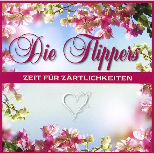 Zeit für Zärtlichkeit - Die Flippers. (CD)