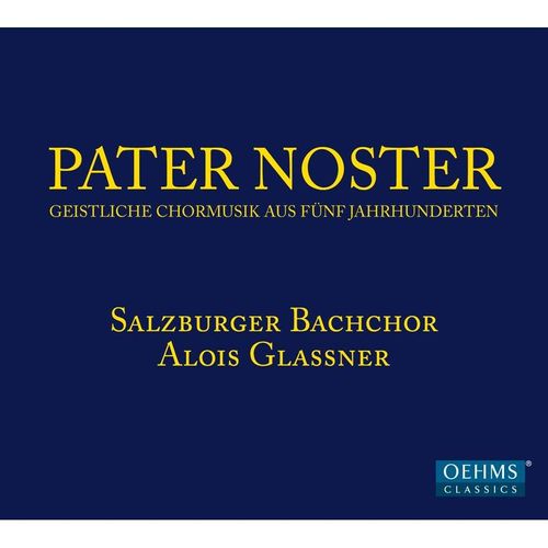 Pater Noster - Glassner, Salzburger Bachchor. (CD)