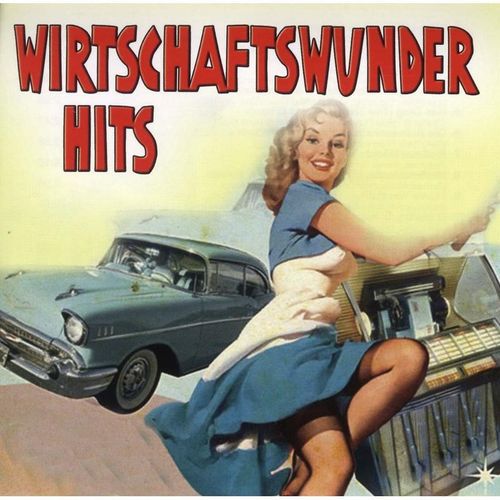 Wirtschaftswunder Hits, CD - Various. (CD)