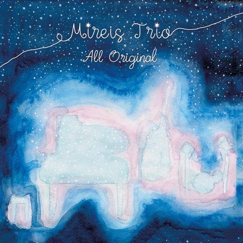 All Original - Mireis Trio. (CD)