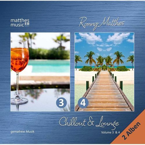 Chillout & Lounge (3 & 4),Gemafreie Musik (2cds) - Ronny Matthes, Gemafreie Musik, Chillout. (CD)
