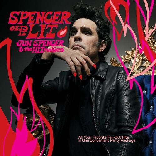 Spencer Gets It Lit - Jon Spencer & The Hitmakers. (CD)