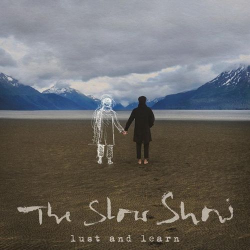 Lust And Learn - The Slow Show. (CD)