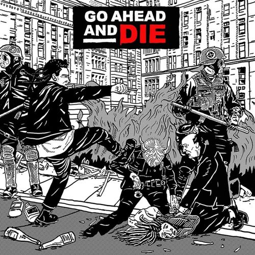 Go Ahead And Die - Go Ahead And Die. (CD)