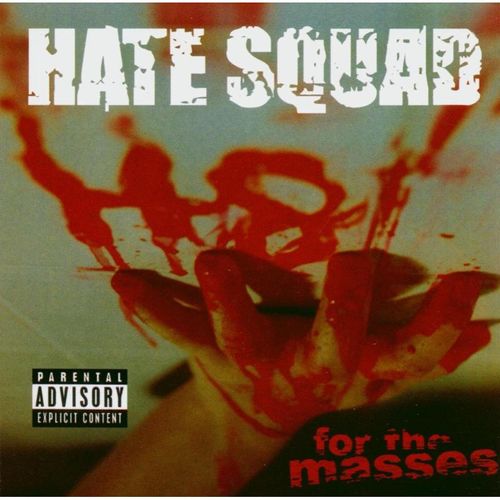 Hate For The Masses - Hate Squad. (CD)