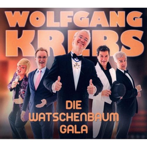 Die Watschenbaum Gala - Wolfgang Krebs. (CD)