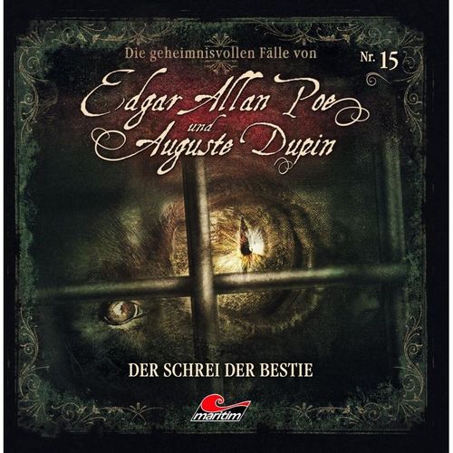 Folge 15-Der Schrei Der Bestie - Edgar Allan Poe, Augustine Dupin, Edgar Allan/Dupin,Augustine Poe (Hörbuch)
