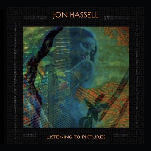 Listening To Pictures (Pentimento Volume One+Mp3) (Vinyl) - Jon Hassell. (LP)