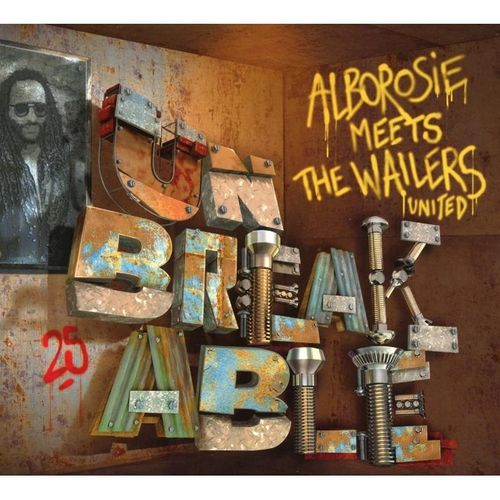 Meets The Wailers United - Unbreakable - Alborosie, Wailers. (CD)