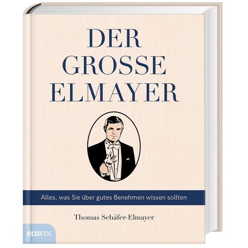 Der große Elmayer - Thomas Schäfer-Elmayer, Leinen