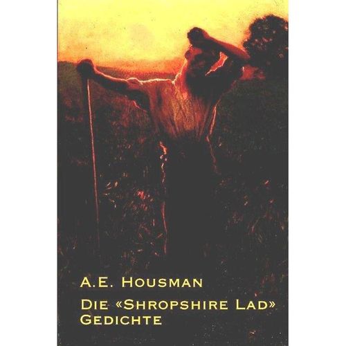 Die "Shropshire Lad"-Gedichte - A E Housman, Kartoniert (TB)