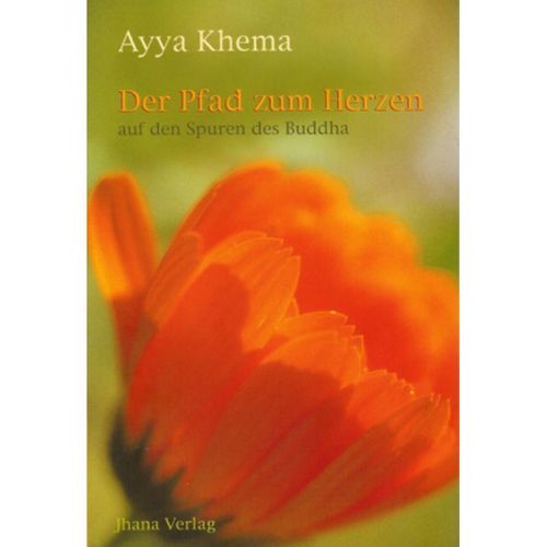 Der Pfad zum Herzen - Ayya Khema, Kartoniert (TB)