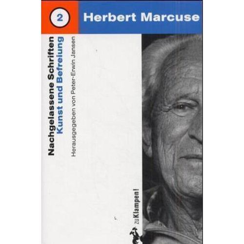 Nachgelassene Schriften: Bd.2 Nachgelassene Schriften / Kunst und Befreiung - Herbert Marcuse, Gebunden