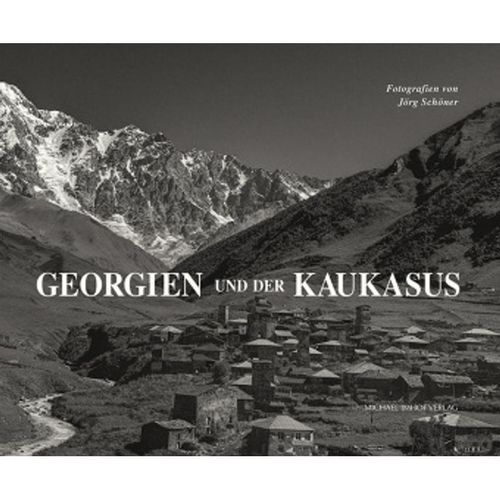 Georgien und der Kaukasus - Jörg Schöner, Gebunden