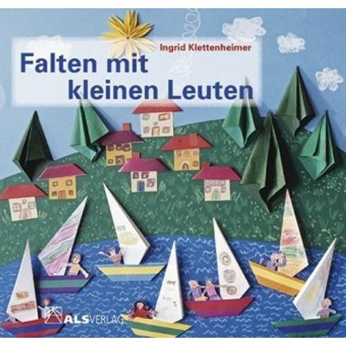 Falten mit kleinen Leuten - Ingrid Klettenheimer, Kartoniert (TB)