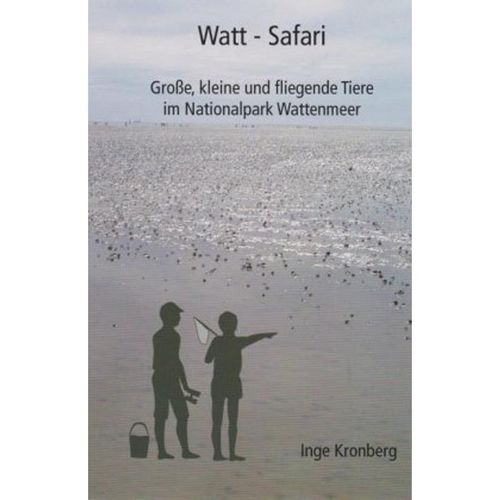 Watt-Safari - Inge Kronberg, Taschenbuch