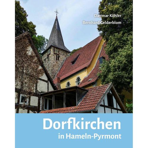 Dorfkirchen in Hameln-Pyrmont - Bernhard Gelderblom, Dagmar Köhler, Kartoniert (TB)