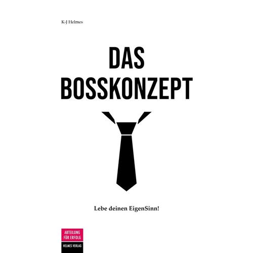 Das Bosskonzept - Kristin-Juliane Helmes, Taschenbuch