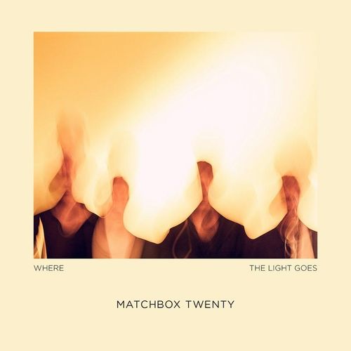 Where The Light Goes - Matchbox Twenty. (LP)