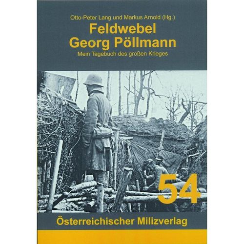 Feldwebel Georg Pöllmann - Georg Pöllmann, Kartoniert (TB)
