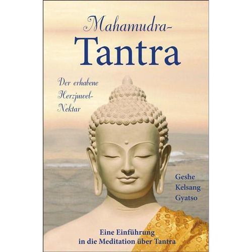 Mahamudra-Tantra - Geshe Kelsang Gyatso, Gebunden