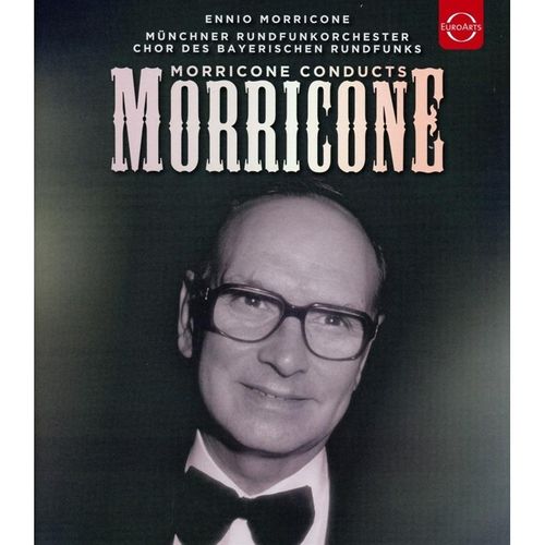 Morricone Conducts Morricone - Ennio Morricone, Mro. (Blu-ray Disc)
