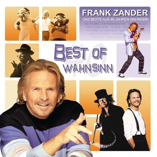 Best Of Wahnsinn-Das Beste Aus 40 Jahren Wahnsin - Frank Zander. (CD)