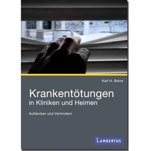 Krankentötungen in Kliniken und Heimen - Karl H. Beine, Kartoniert (TB)