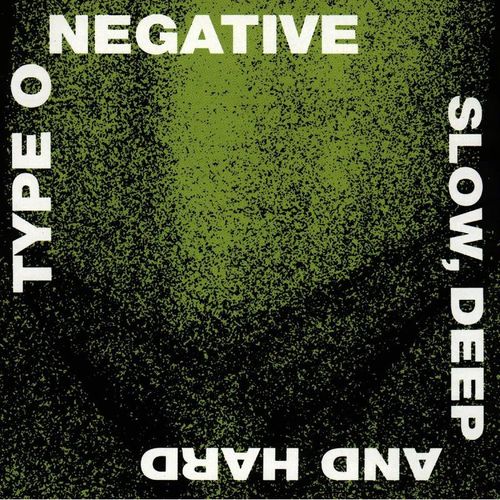 Slow Deep And Hard - Type O Negative. (CD)