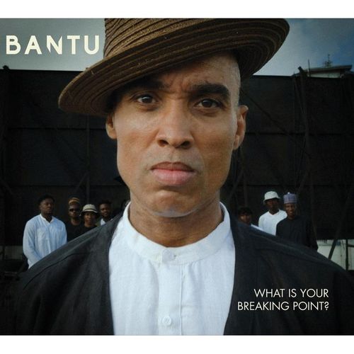 What Is Your Breaking Point? - Bantu. (CD)